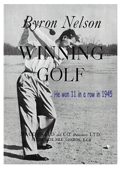 Byron Nelson, Winning Golf