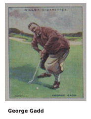 George Gadd had an individual style of putting